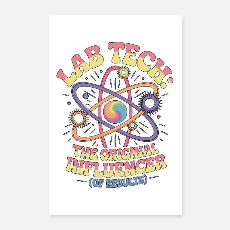 Lab Tech The Original Influencer Lab Scientist Poster 40x60 cm