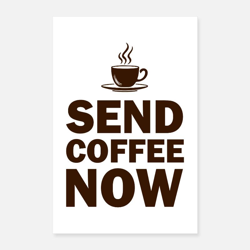Funny Send Coffee Now Office Emergency Poster 16" x 24" (40x60 cm)