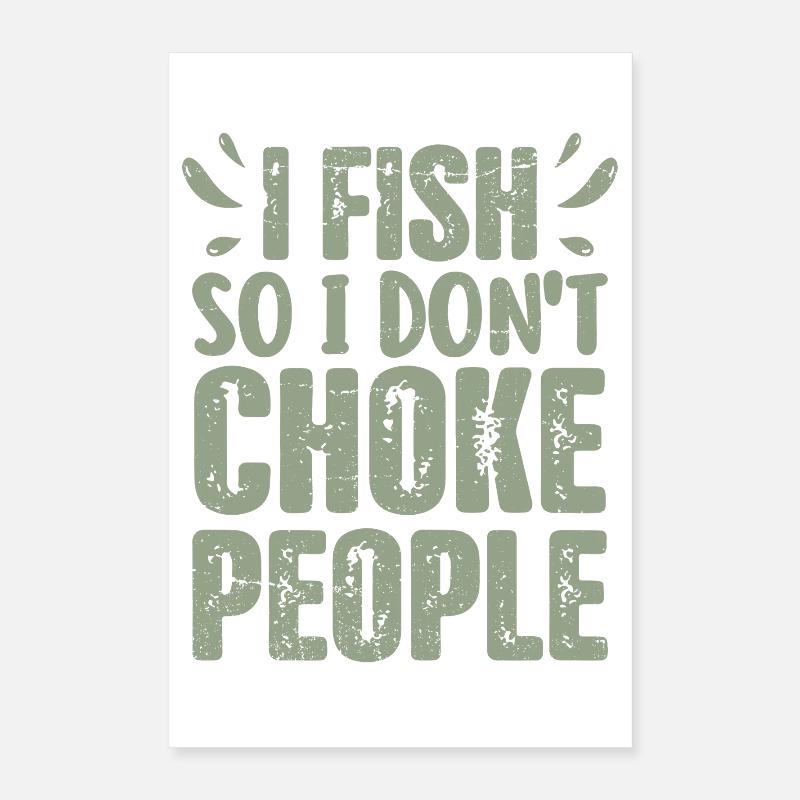 Pêcheur hilarant disant que la pêche présente Poster 40 x 60 cm