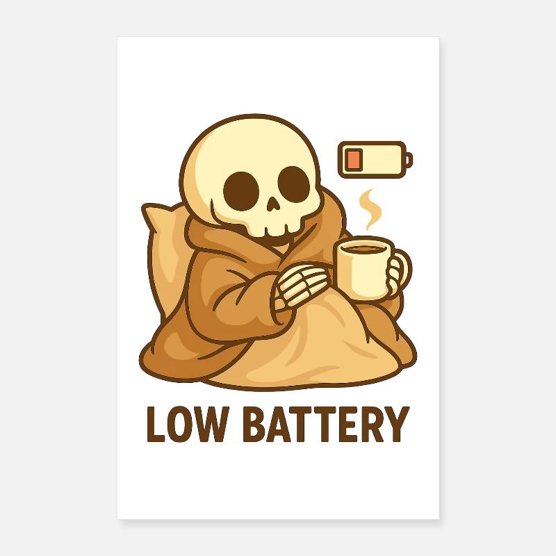 Squelette à batterie faible – Chaud et confortable Poster 40 x 60 cm