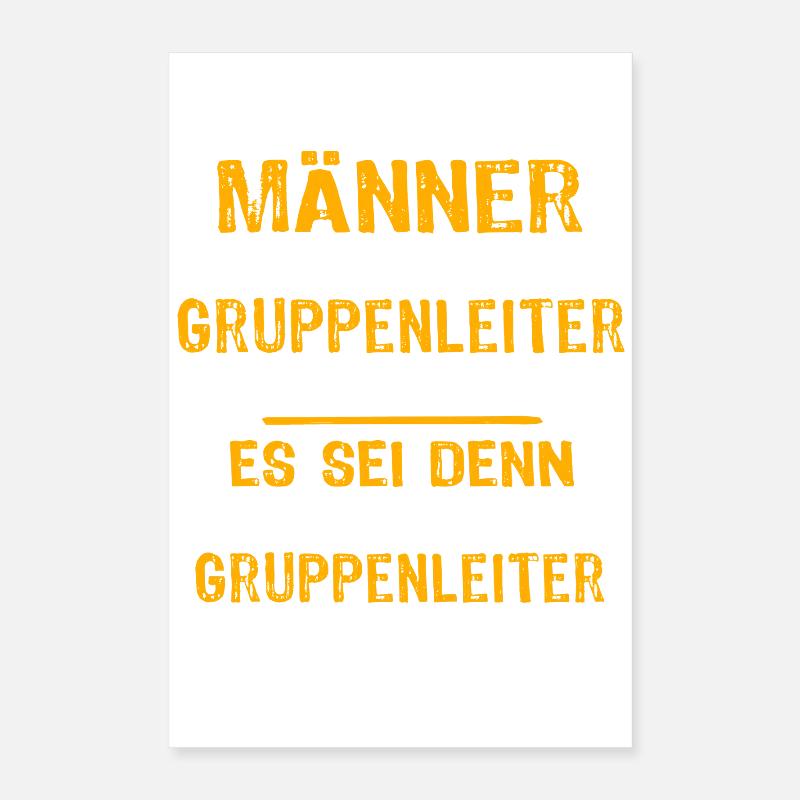 Group Leader Spruch Poster 16" x 24" (40x60 cm)