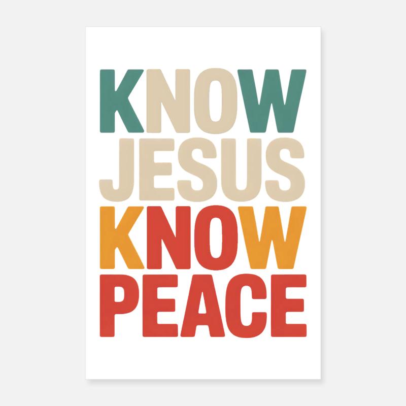 Know Jesus Know Peace Poster 16" x 24" (40x60 cm)