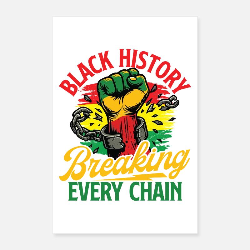 Black History Breaking Every Chain - African Poster 16" x 24" (40x60 cm)