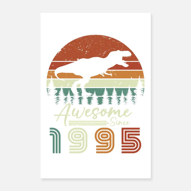 awsome_since_dinaseur_1995 Poster 16" x 24" (40x60 cm)