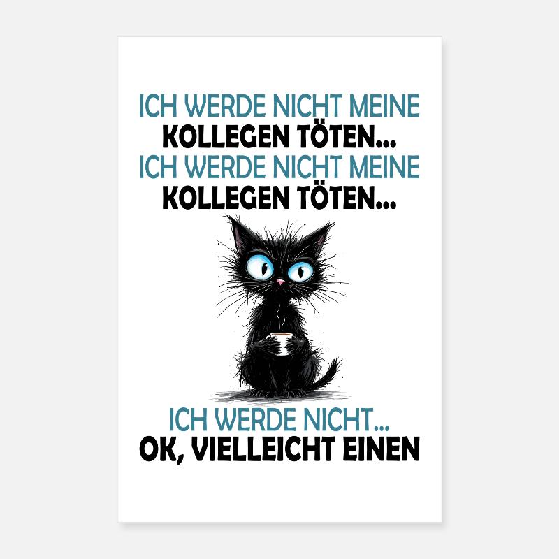 I won't kill my colleagues office work Poster 16" x 24" (40x60 cm)