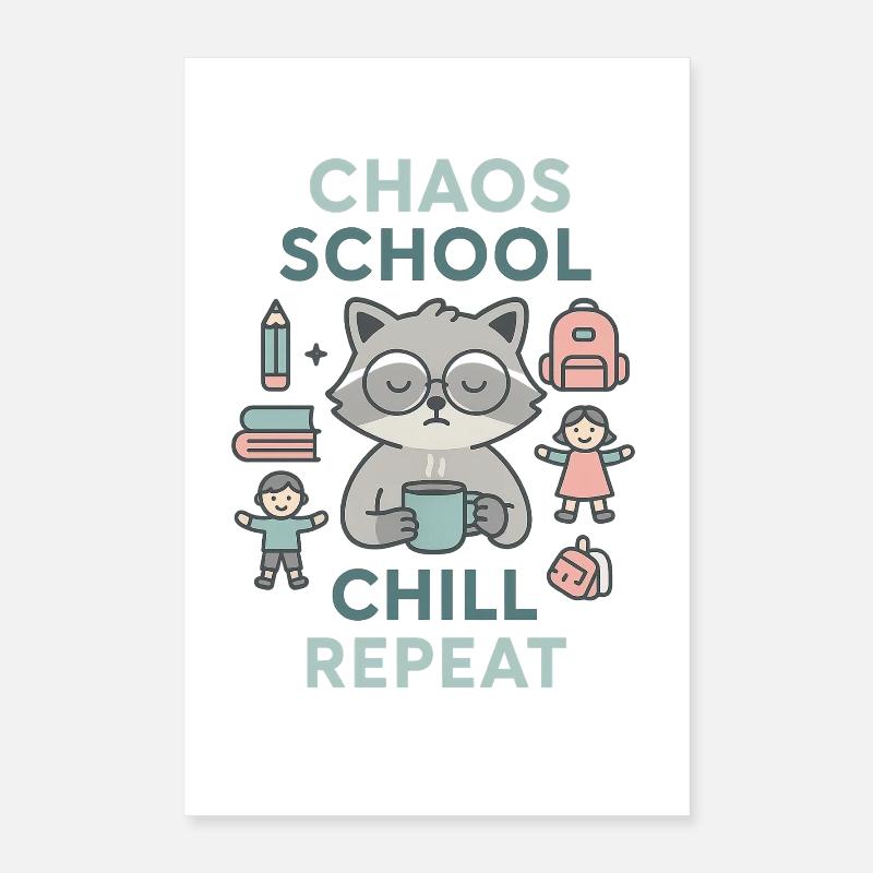 Chaos School Chill Repeat Poster 40 x 60 cm