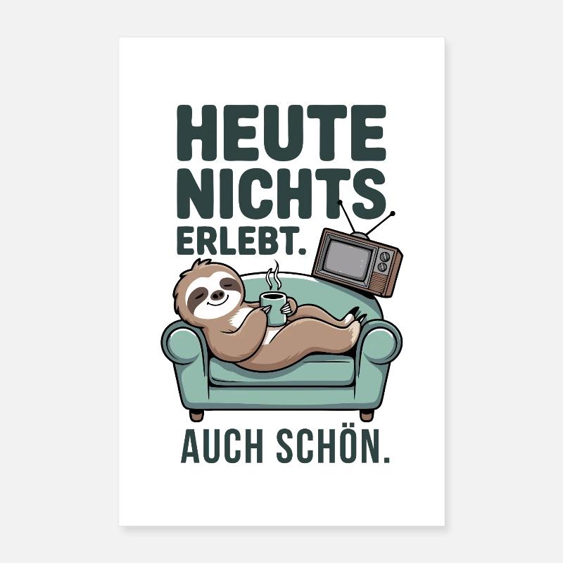 Nothing experienced today sloth on the sofa Poster 16" x 24" (40x60 cm)