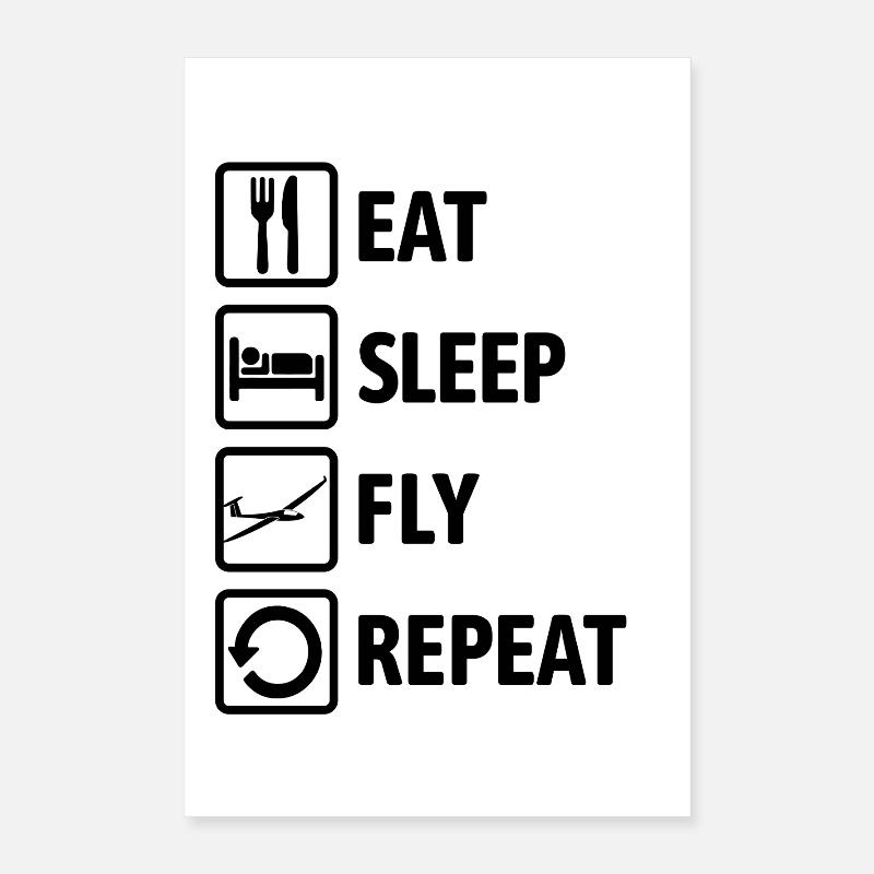 Eat Sleep Fly Repeat - Glider Poster 16" x 24" (40x60 cm)