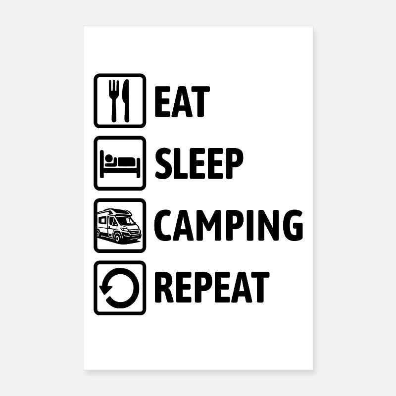 Manger Dormir Camping Répéter - Camping-car Poster 40 x 60 cm