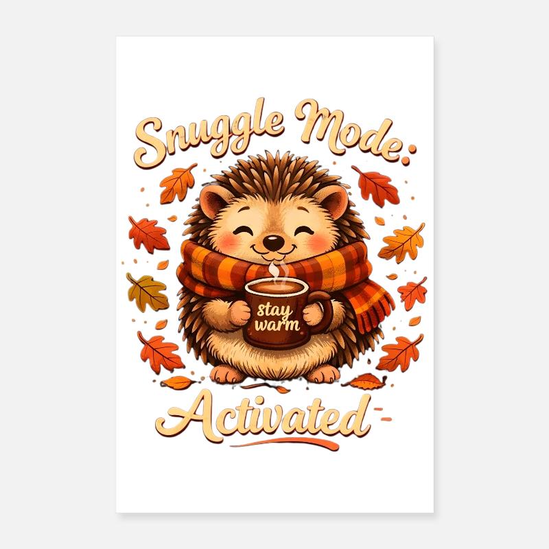 Cuddle Mode Autumn Warmth Hedgehog Poster 16" x 24" (40x60 cm)