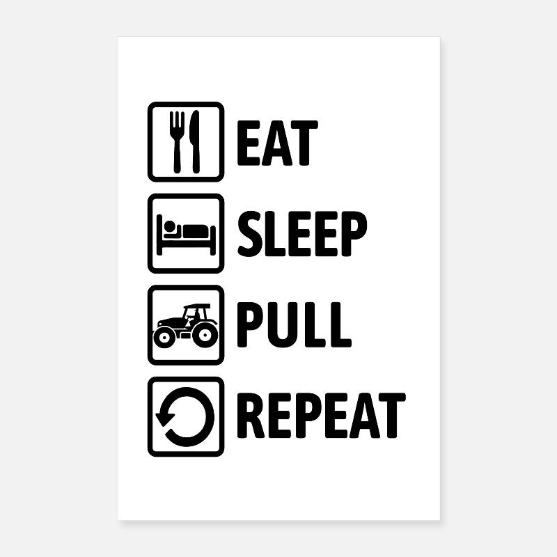 Eat Sleep Pull Repeat - Traktor fahren - Bauer Poster 40x60 cm