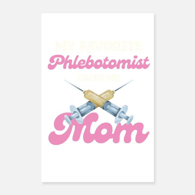 Ma mère phlébotomiste préférée Poster 40 x 60 cm