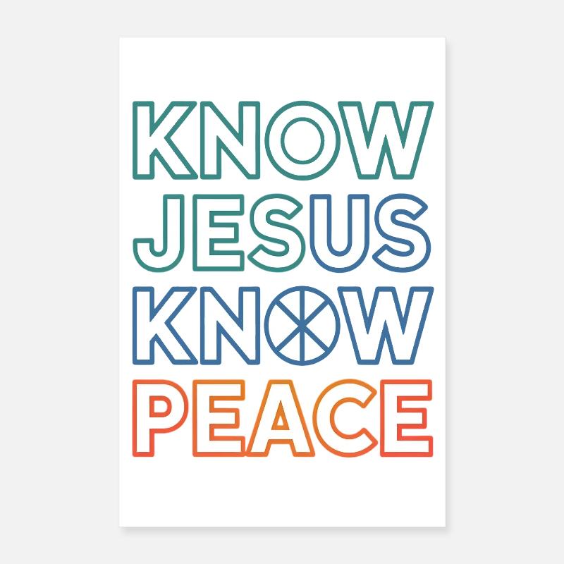 Typographie de Know Jesus Know Peace Poster 40 x 60 cm