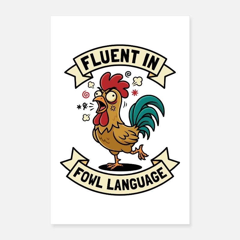 Fluent in Fowl Language Rooster Humor Funny Poster 16" x 24" (40x60 cm)