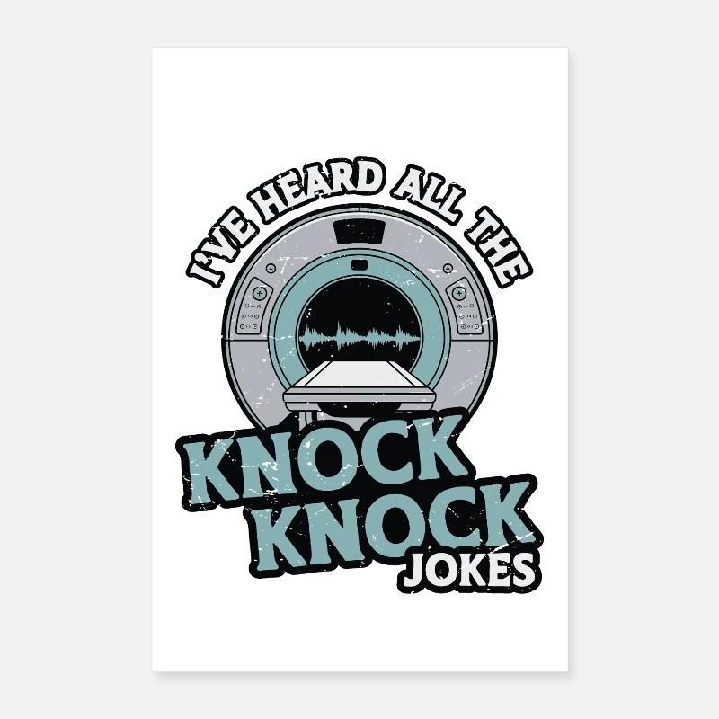 MRI Tech I've Heard All The Radiologist Rad Tech Poster 16" x 24" (40x60 cm)