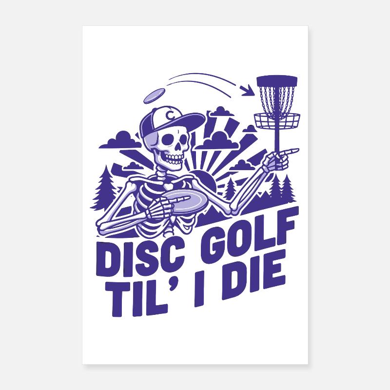 Disc Golf Til I Die Funny Disc Golfer Flying Disc Poster 40x60 cm
