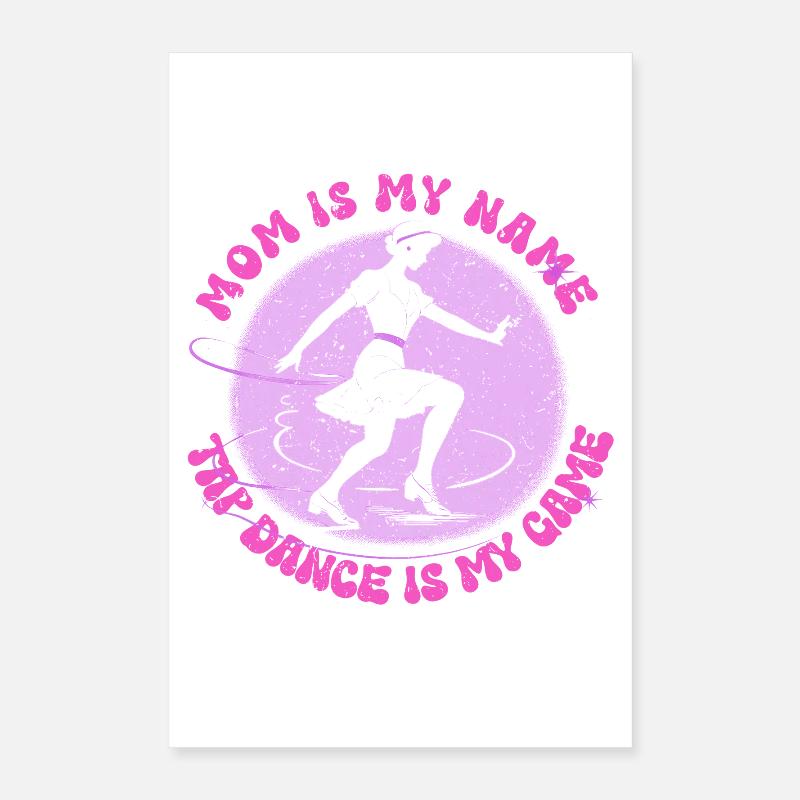 Mère danseuse de claquettes Poster 40 x 60 cm