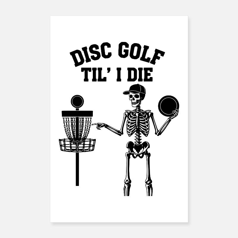 Disc Golf jusqu’à la mort Disc Golfer Drôle Disc Disc Flying Disc Poster 40 x 60 cm