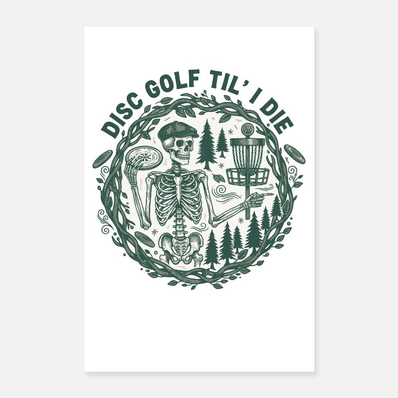 Disc Golf Til I Die Funny Disc Golfer Basket Poster 40x60 cm