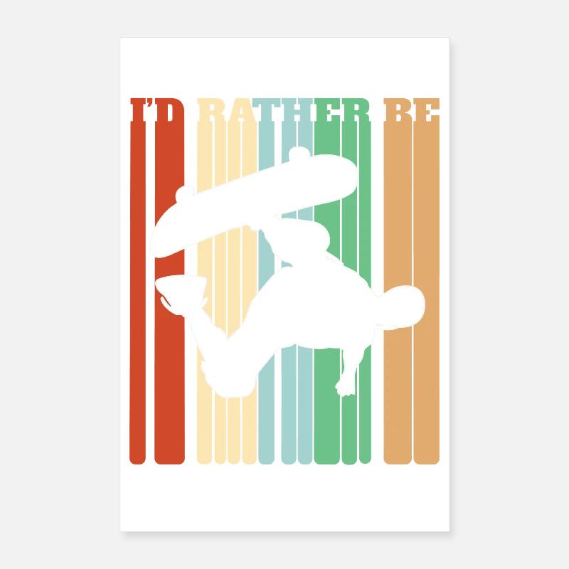 I'd Rather Be Skateboarding Poster 16" x 24" (40x60 cm)
