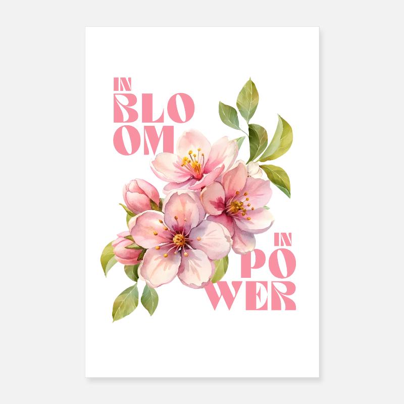 IN BLOOM - IN POWER Poster 40x60 cm