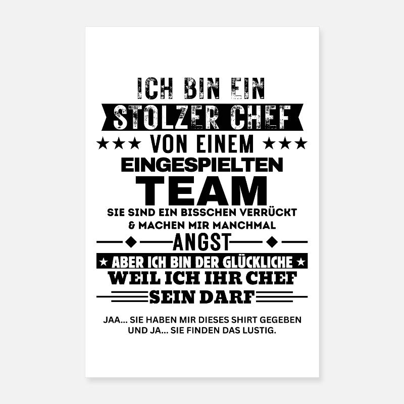 Stolzer Chef von einem eingespielten Team Poster 40x60 cm
