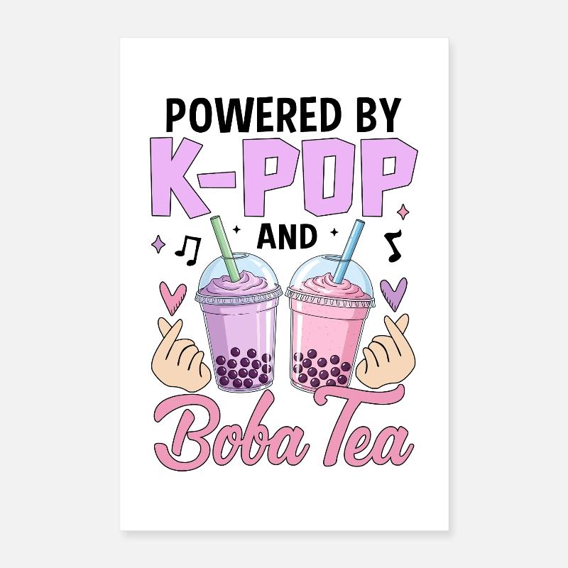 Propulsé par K Pop et Boba Tea Poster 40 x 60 cm
