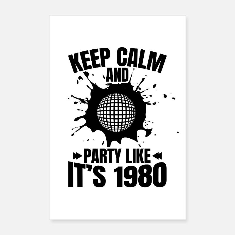 Feiern wie in den 80ern Poster 40x60 cm