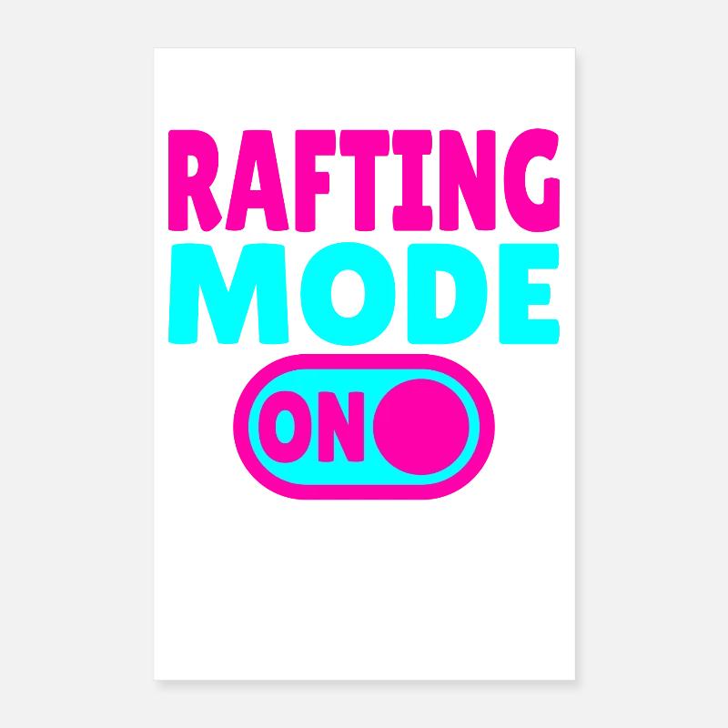 Rafting Mode ON – Whitewater in a rubber dinghy Poster 16" x 24" (40x60 cm)