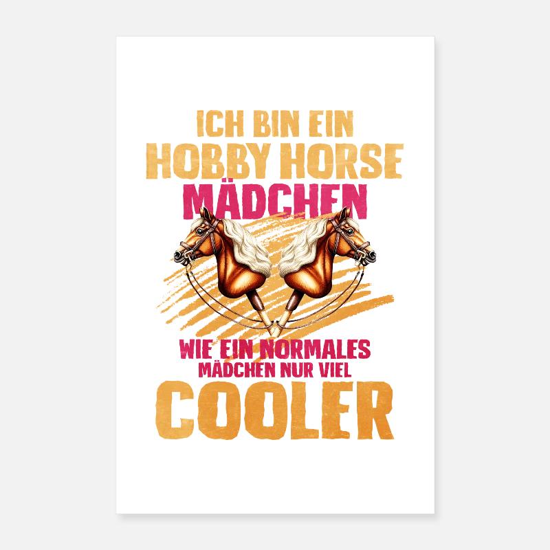 41 Ich Bin Ein Hobby Horse Madchen Poster 40x60 cm
