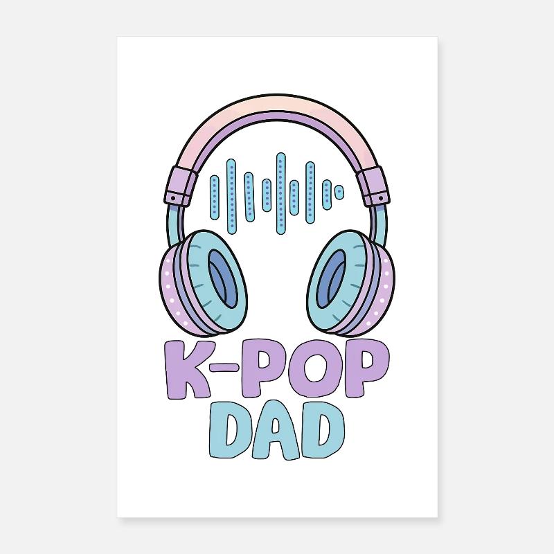 K Pop Dad Poster 40x60 cm
