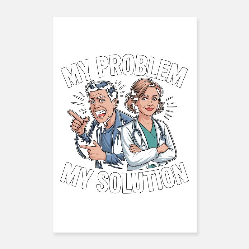 Nurse Practitioner My Problem My Pictogram Mom Dad Poster 40x60 cm