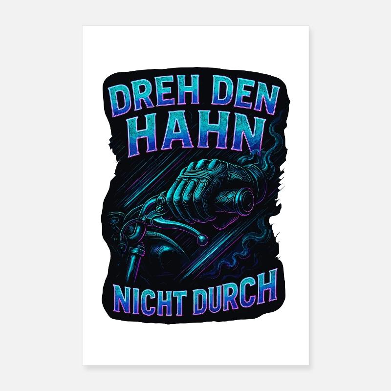 Don't turn on the tap | Biker Saying Poster 16" x 24" (40x60 cm)