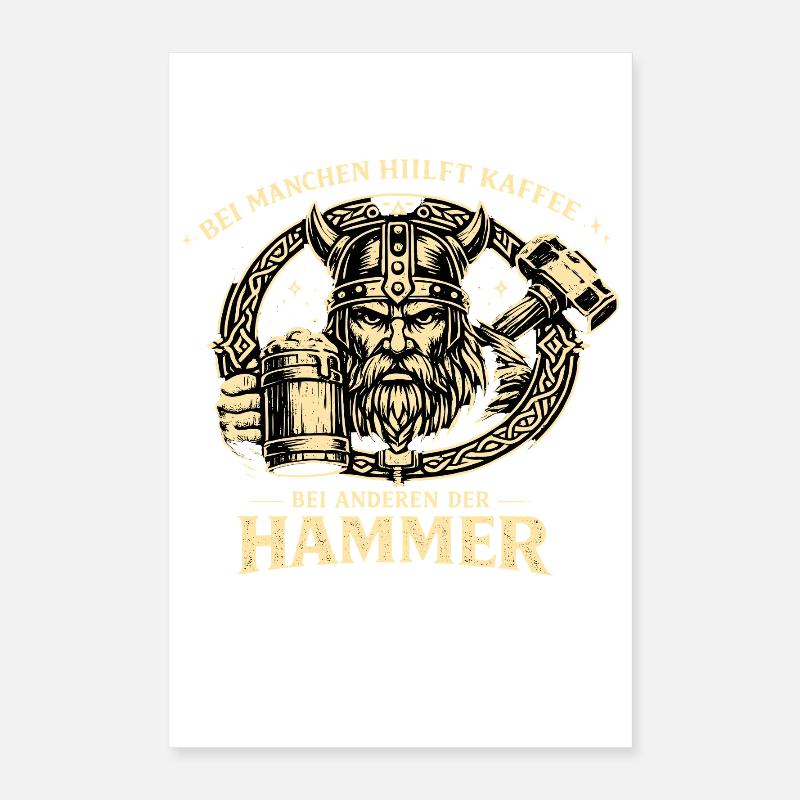 Kaffee hilft? Sonst der Hammer | Wikinger Poster 40x60 cm