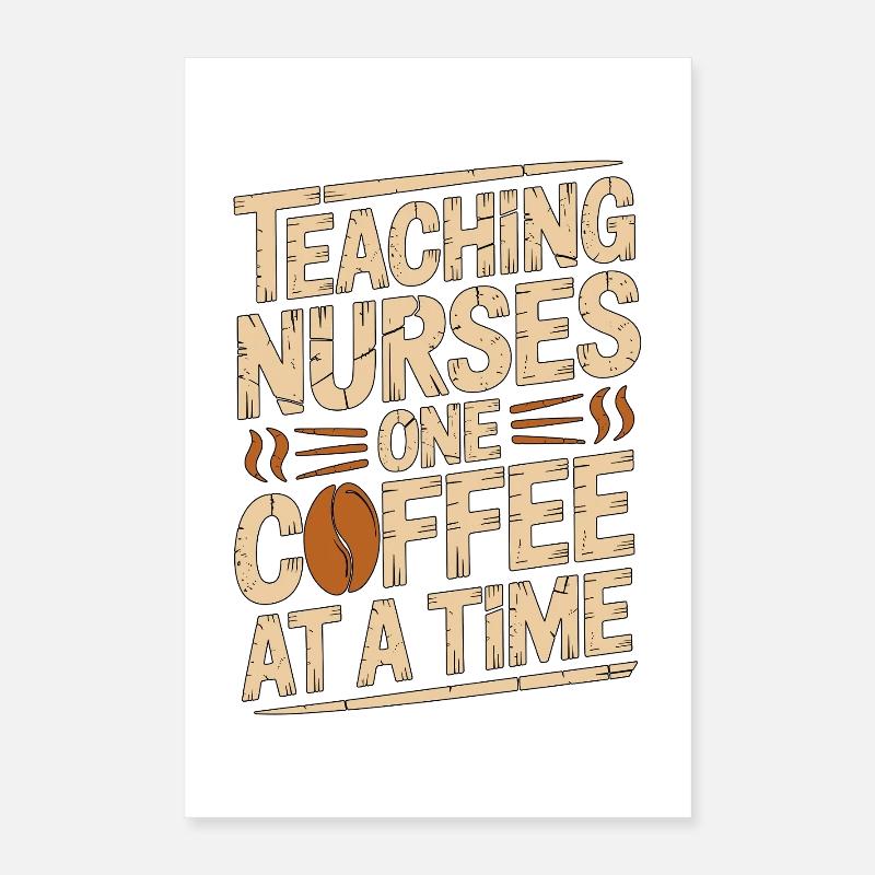 Nurse Educator Teaching Nurses One RN Educator Poster 40x60 cm