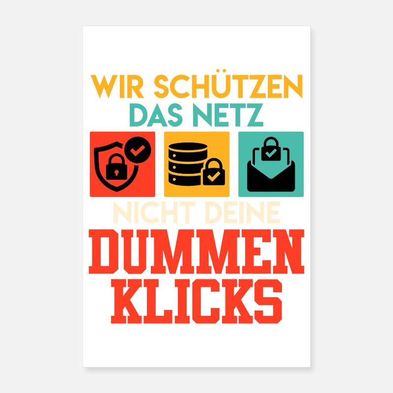 Coder WIR DAS NETZ NICHT DEINE DUMMEN KLICKS Poster 40x60 cm