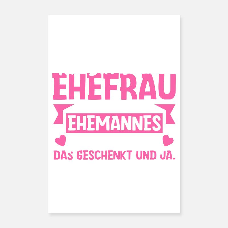 Stolze Ehefrau - Ironisches Valentinstag Geschenk Poster 40x60 cm