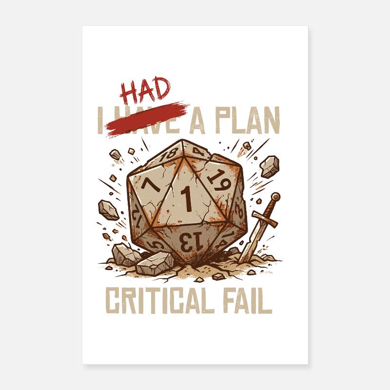 Critical Fail – I Had A Plan Würfel Design Poster 40x60 cm