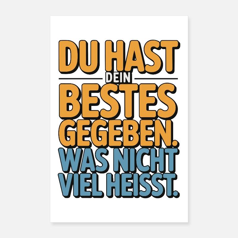 You did your best, which doesn't mean much Poster 16" x 24" (40x60 cm)