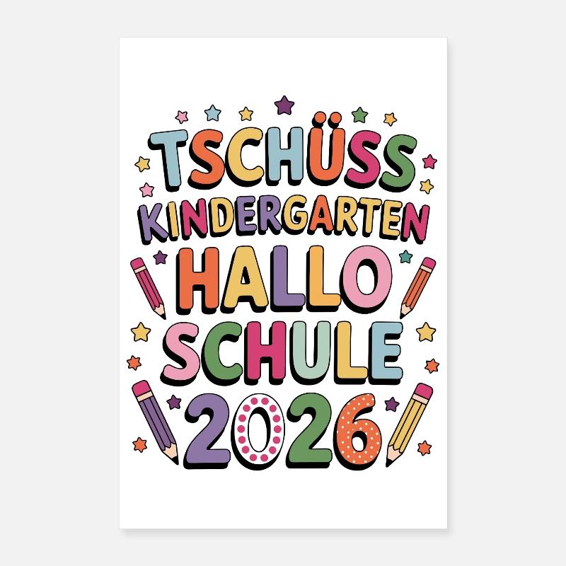Goodbye Kindergarten Hello School Enrollment 2026 Poster 16" x 24" (40x60 cm)