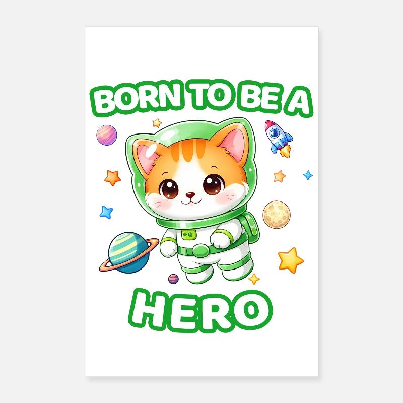 Geboren, um ein Helden-Kätzchen-Astronaut zu sein – Neutral 1 Poster 40x60 cm