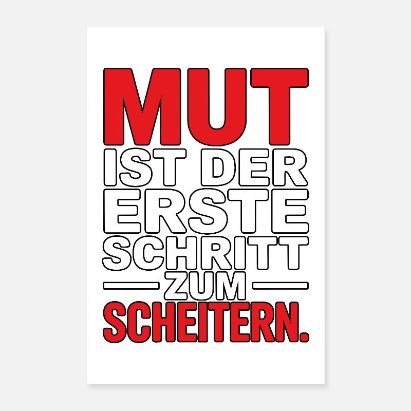 Courage is the first step to failure Poster 16" x 24" (40x60 cm)