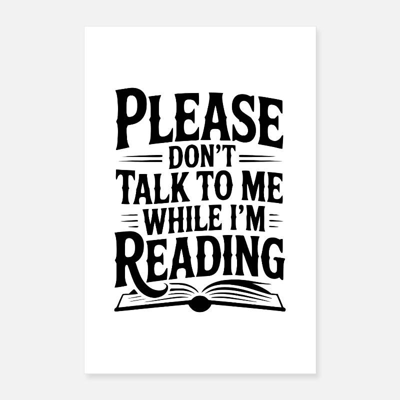 Bitte sprich nicht mit mir, während ich lese. Poster 40x60 cm