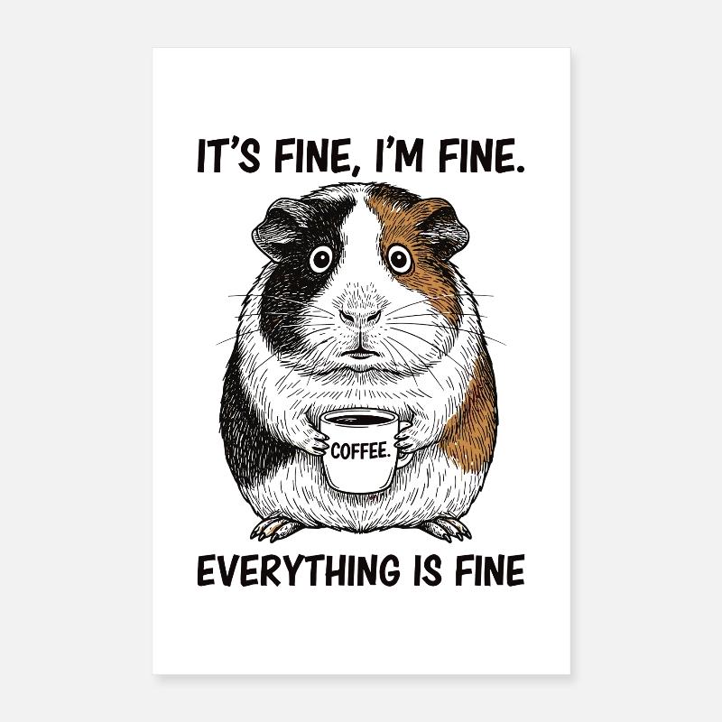C’est bon, je vais bien café, cochon d’Inde. Poster 40 x 60 cm