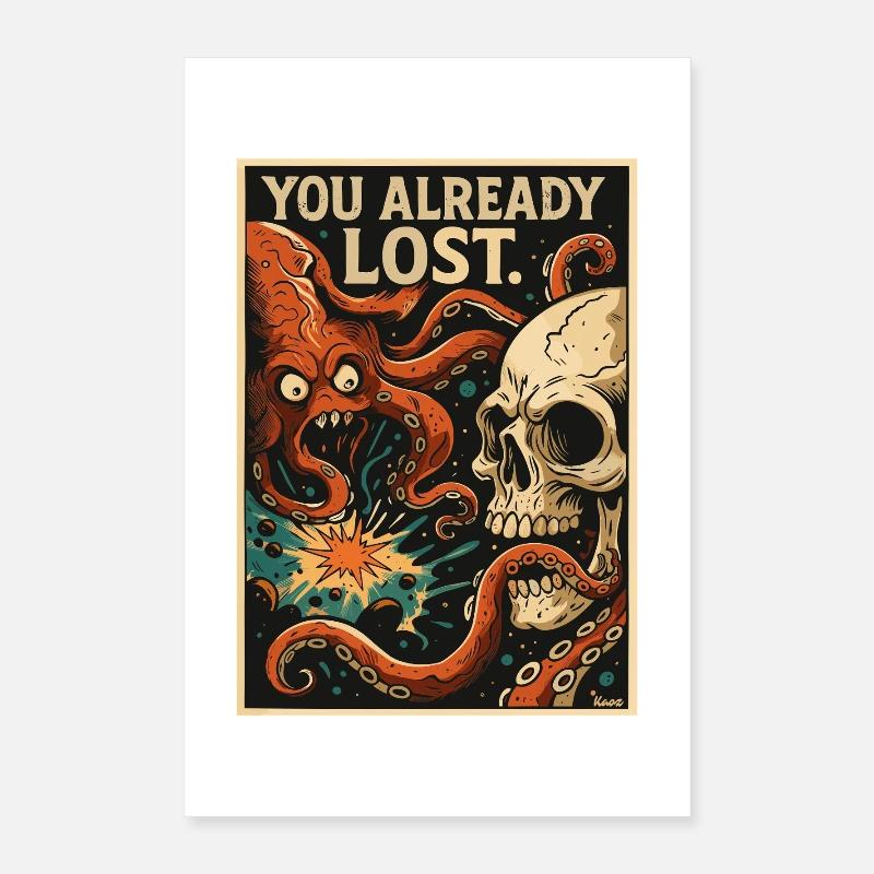 You've already lost – skull and tentacles Poster 16" x 24" (40x60 cm)