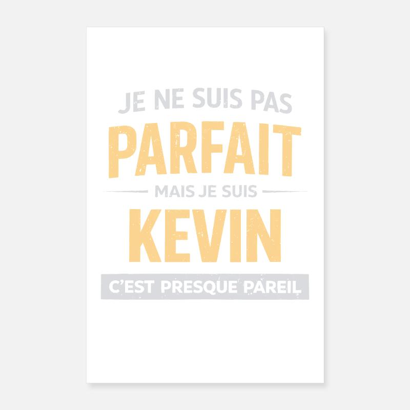 Not perfect but Kevin it's almost the same Poster 16" x 24" (40x60 cm)
