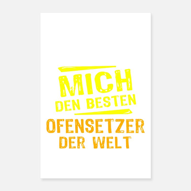 Ofensetzer Geschenk Poster 40x60 cm