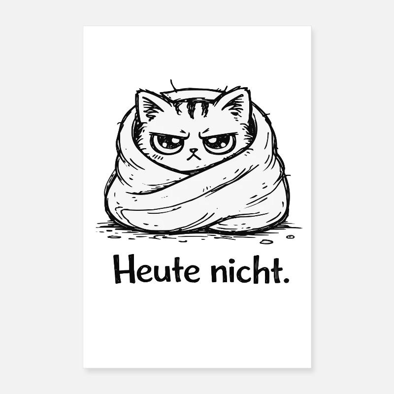 Grummelkatze: Heute nicht Poster 40x60 cm