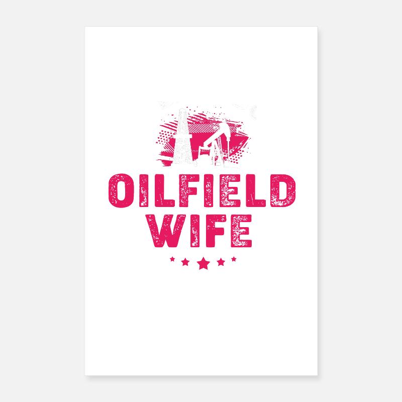 Ölfeld Ehefrau Bohrinsel Ölbohrinsel Poster 40x60 cm