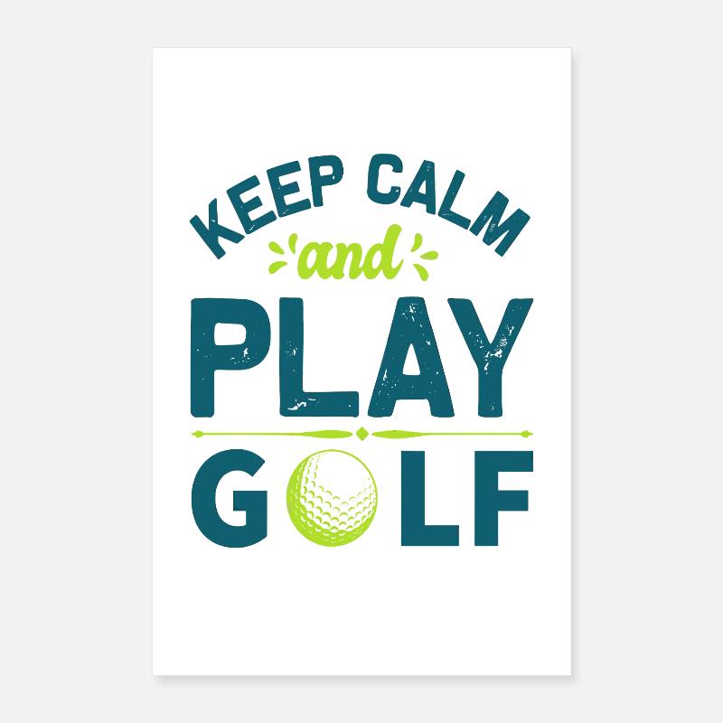 Keep Calm and Play Golf: Cooles Golfer Statement Poster 40x60 cm